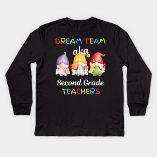 Gnomes Dream Team Aka Second Grade Teachers Kids Long Sleeve T-Shirt